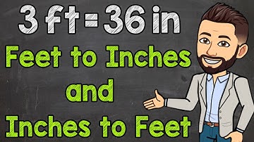 Convert Between Inches and Feet | Inches to Feet and Feet to Inches