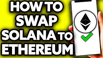How To Swap Solana to Ethereum [EASY!]