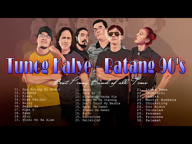 Mga Batang Kalye Tunog 90 Hits Bandang Walang Kupas OPM rakrakan