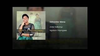 Zintle Ndibongo - Jehova Sithembe Wena.