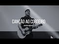 Cano ao cordeiro  jadson moreno  ministrao ao vivo