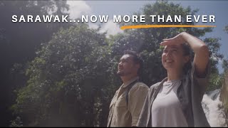 Sarawak... Now more than ever
