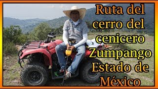 Ruta del cerro el cenicero zumpango estado de México