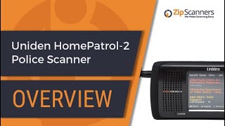 Uniden HomePatrol-2 Police Scanner | Introduction & Overview