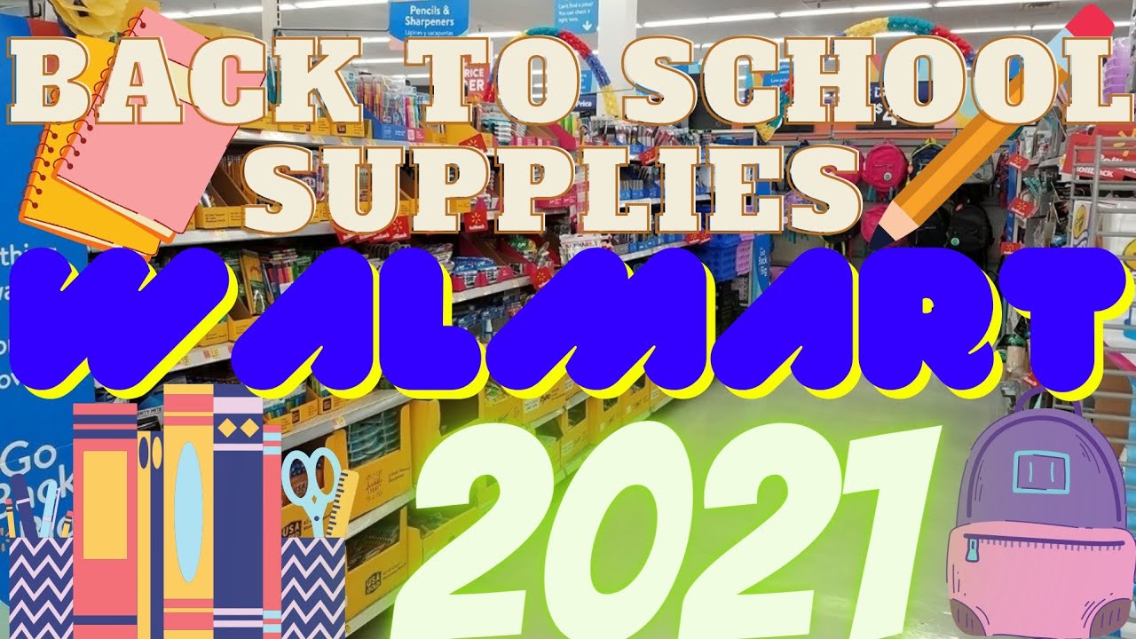 WALMART BACK TO SCHOOL SUPPLIES 2021/SHOP WITH ME