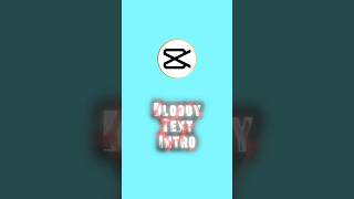 Bloody Text Intro #capcuttutorials #capcut