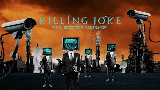 Killing Joke - Full Spectrum Dominance (Official Lyric Video)