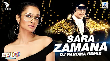 Sara Zamana (Remix) | DJ Paroma | Amitabh Bachchan | Kishore Kumar | Yaarana | EPIC-6 (Retro Vibes)