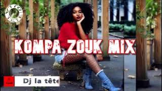 KOMPA ZOUK MUSIC MIX/ AFROBEATS ZOUK MIX 2020 BY Dj La Tête/DAVIDO/BURNA BOY/KECHE/WENDY SHAY/KONPA