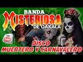 Disco muertero banda misteriosa de Oaxaca