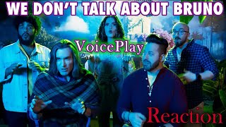 We Don't Talk About Bruno | VoicePlay Feat. Ashley Diane (Reaction)