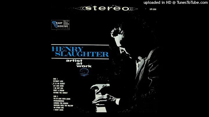 Artist At Work LP [Stereo] - Henry Slaughter (1965) [Full Album]