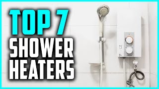 TOP 7 Best Shower Heaters - Winter season 2024