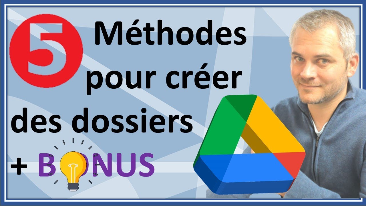 💥DRIVE💥 5 moyens de créer des dossiers dans Google DRIVE - YouTube