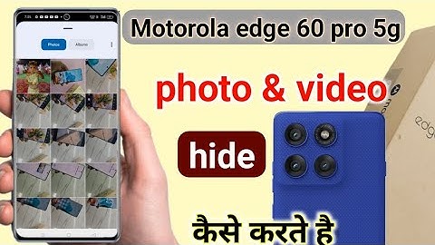 Motorola edge 60 pro photo and video hide kaise kare | how to hide photo moto edge 60 pro