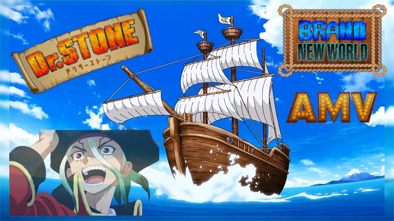 Dr. STONE X One Piece【 Brand New World 】AMV