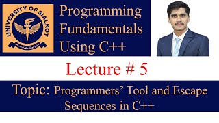 Lecture 5 | PF in C++ | Programmers' Tools| Escape Sequences in C++ | USKT |  @Attique ​