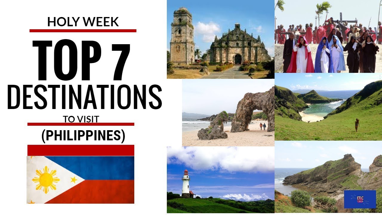 TOP DESTINATIONS TO VISIT DURING HOLYWEEK/HOLIDAYS IN THE PHILIPPINES(LATEST)