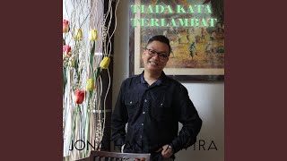 Tiada Kata Terlambat