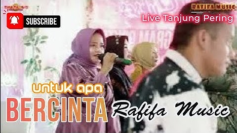 RAFIFA MUSIC | UNTUK APA BERCINTA | LIVE TANJUNG PERING INDRALAYA OGAN ILIR | | Shapa WG Channel