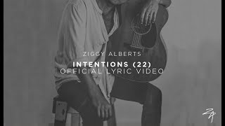Ziggy Alberts - Intentions (22) Official Lyric Video chords