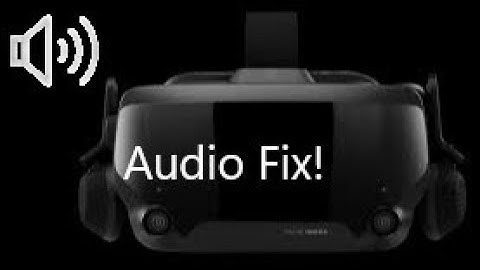 How To Fix Valve Index Audio Not Showing Up | Sound Fix | WORKS!