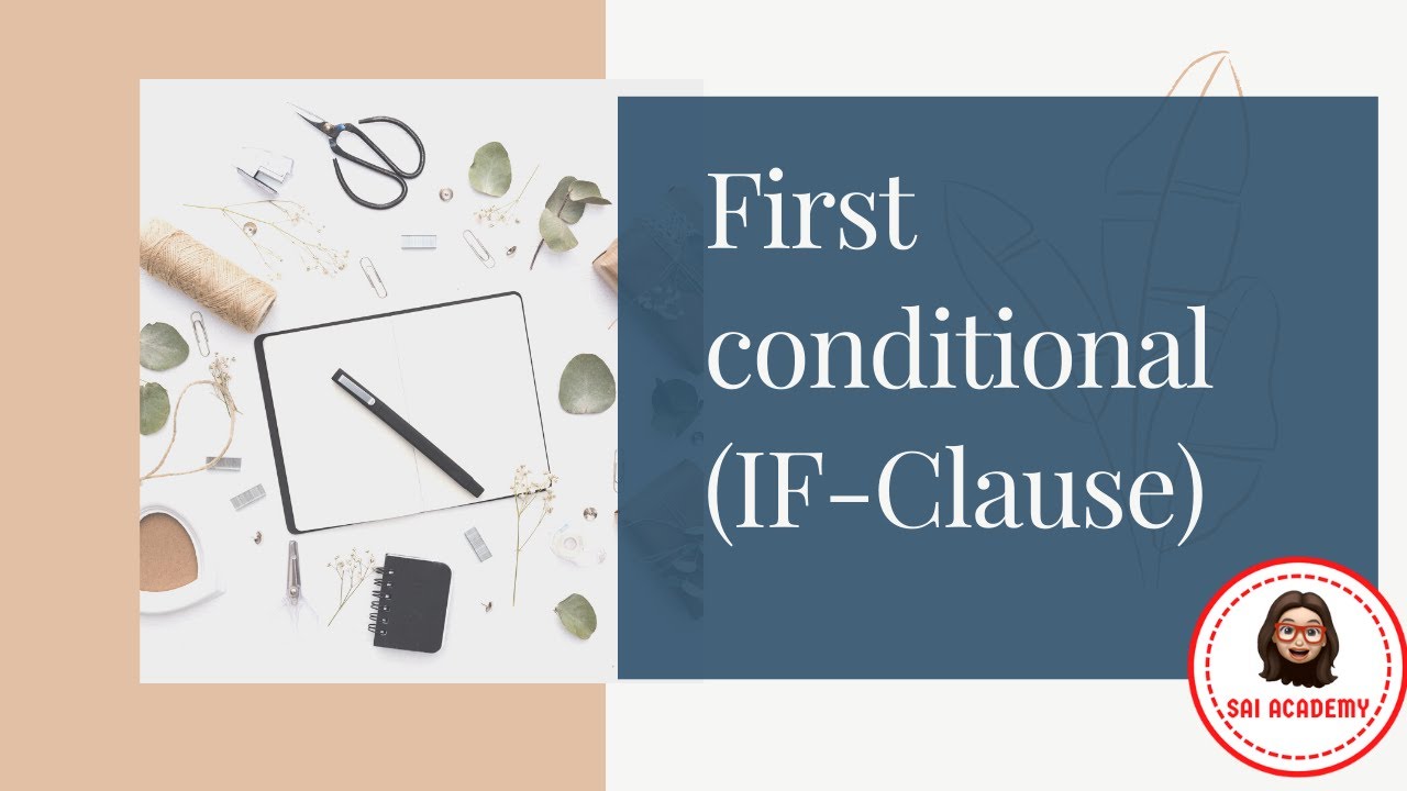 แกรมม่าพื้นฐานภาษาอังกฤษ EP34. First Conditional (If-clause)