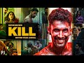 KILL Movie Review: A Brutal Action Benchmark 🔥