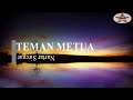 Teman Metua - Nartar Siregar (lirik) lyric Mp3 Song