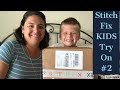 Stitch Fix KIDS unboxing and Try On - August 2018