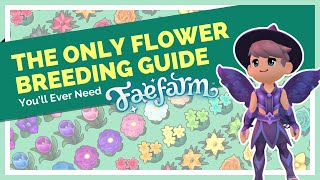 The ONLY Flower Breeding Guide You'll Need for Fae Farm
