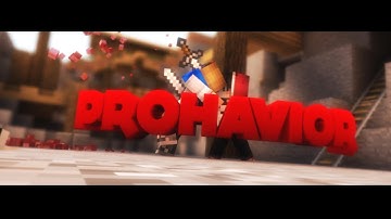 Prohavior Intro // by Frizk [400Likes?] 60FPS