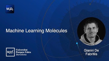 Machine Learning Molecules | Gianni De Fabritiis