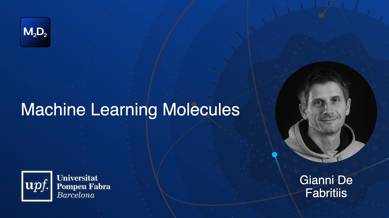 Machine Learning Molecules | Gianni De Fabritiis