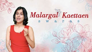 How to sing &#39;Malargal Ketten&#39; swaras | VoxGuru ft. Pratibha Sarathy