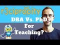 Doctorate Of Business Administration (DBA) Vs. PhD In Business: Which Is Better For Teaching