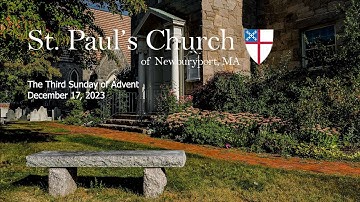 The Third Sunday of Advent - December 17, 2023