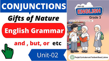Conjunctions , (Grammar) I Gifts of Nature (Unit-2) I Grade 3 I SNC I English I PEN Academy