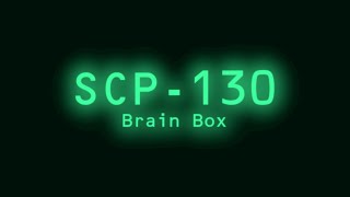 Scp-130 - Brain Box Clic