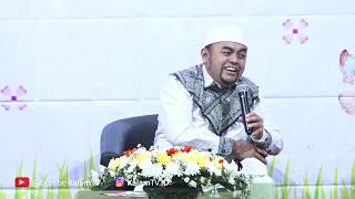 USTADZ 'PANTUN' TAUFIQURRAHMAN - MENGIKAT HATI AGAR SELALU #CINTAQURAN