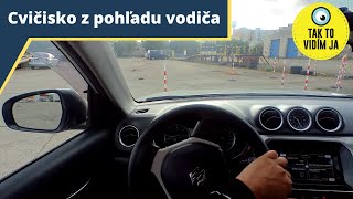 Cvičisko z pohľadu vodiča | Autoškola (POV/FPV)