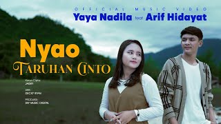 Yaya Nadila Ft. Arif Hidayat - Nyao Taruhan Cinto (Official Music Video)