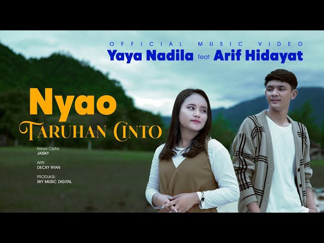 Yaya Nadila Ft. Arif Hidayat - Nyao Taruhan Cinto (Official Music Video) class=