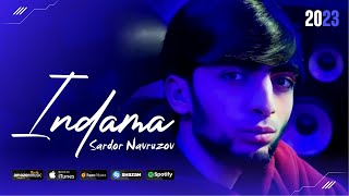 Sardor Navruzov - Indama (Official Audio)