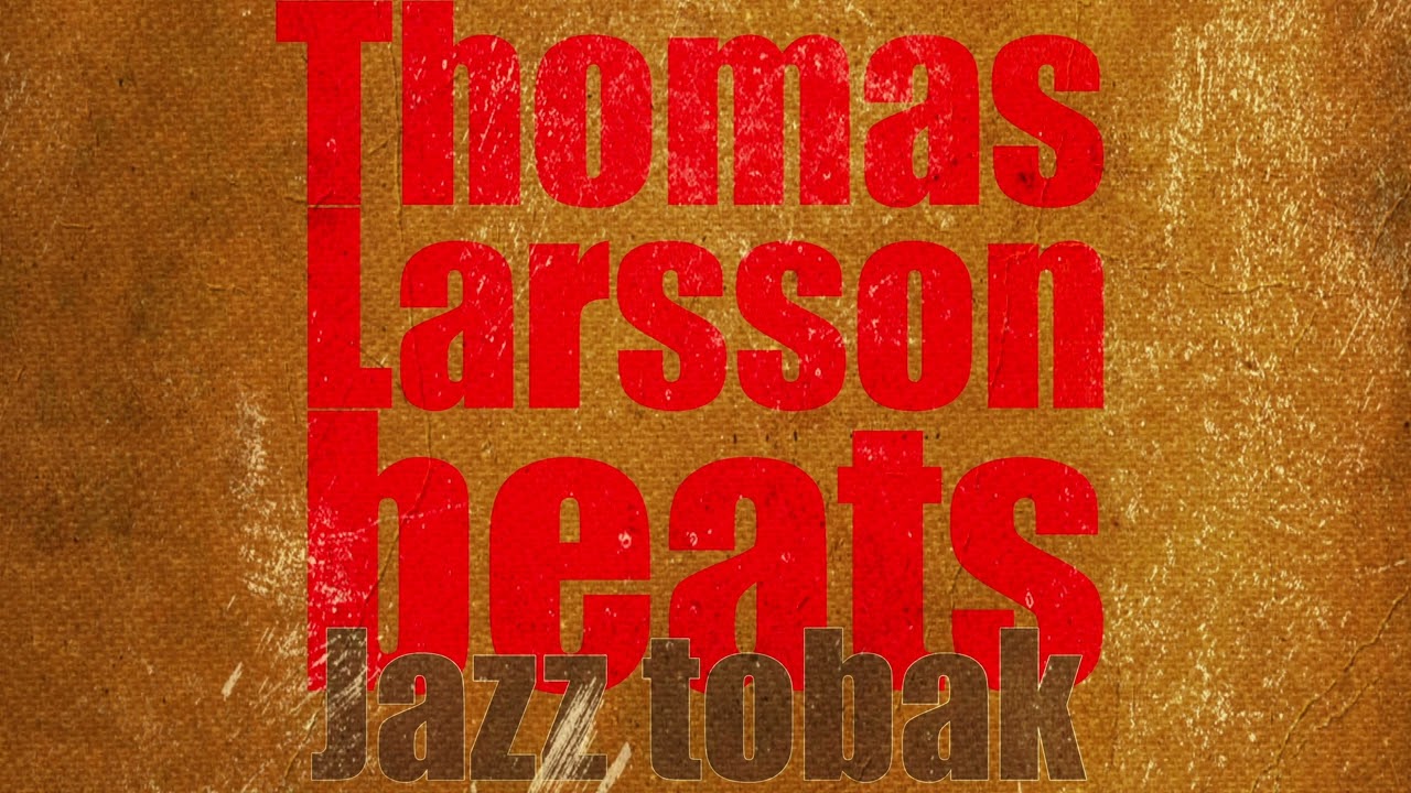 Thomas Larsson beats Jazz tobak  (Jazzy lofiish boom bap) Emin 77 bpm