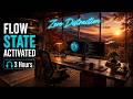 FLOW STATE ACTIVATED • Developer Focus Music • 3 Hours