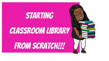 Classroom Library from SCRATCH!!!