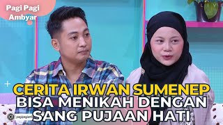 Cerita Irwan Sumenep Berhasil Mempersunting Pujaan Hatinya | PAGI PAGI AMBYAR (15/11/22) P1