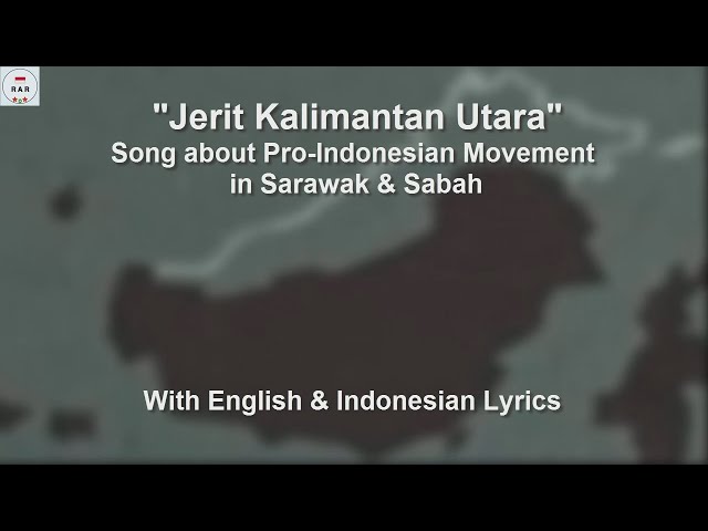 Dari Rimba Kalimantan Utara  - Indonesian Confrontation Era Song - With Lyrics class=