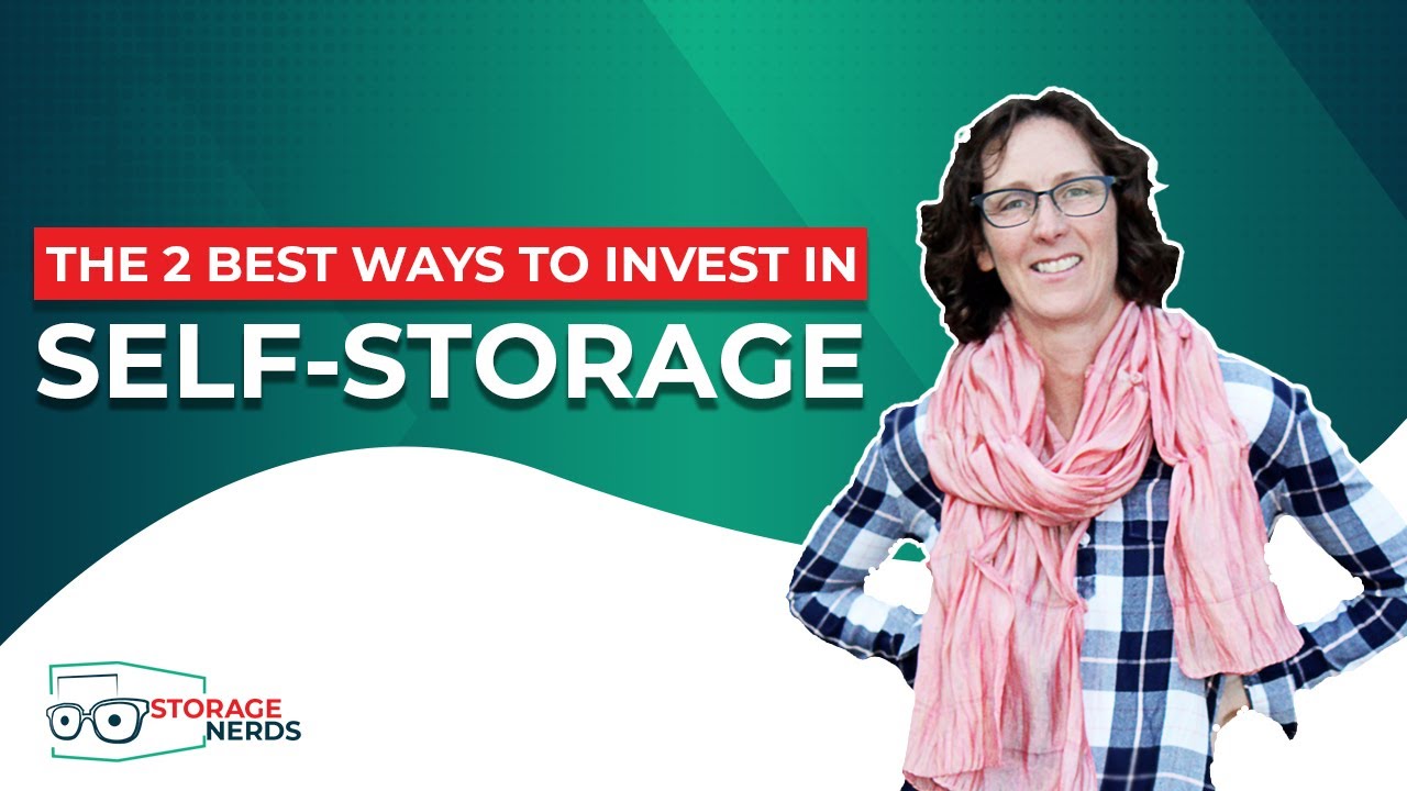 The 2 Best Ways to Invest in Self Storage - YouTube